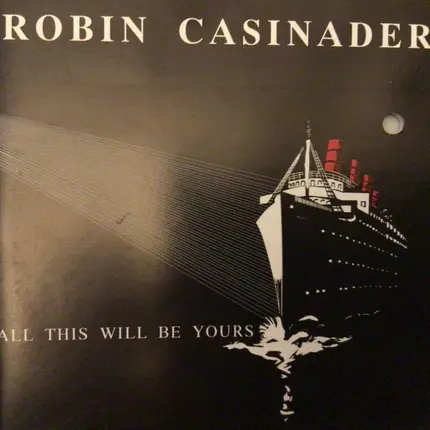 Robin Casinader - All This Will Be Yours