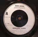 7inch Vinyl Single - Robin George - Dangerous Music