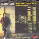 7'' - Robin Gibb - Another Lonely Night In New York