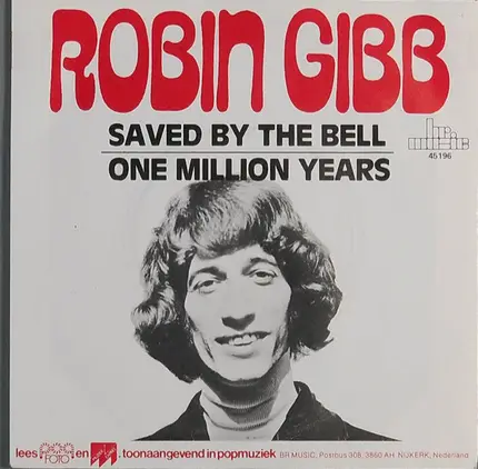 Robin Gibb - Saved By The Bell / One Million Years