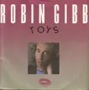 7inch Vinyl Single - Robin Gibb - Toys / Do You Love Her