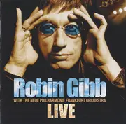 CD - Robin Gibb With Die Neue Philharmonie Frankfurt - Live