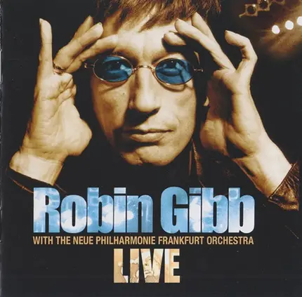 Robin Gibb With Die Neue Philharmonie Frankfurt - Live