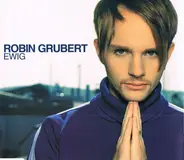 Robin Grubert - Ewig