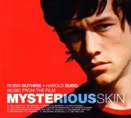 Robin Guthrie • Harold Budd - Music From The Film Mysterious Skin
