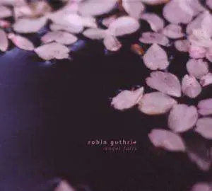 ROBIN GUTHRIE - Angel Falls (EP)