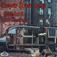 Robin Hall And Jimmie MacGregor - Glasgow Street Songs