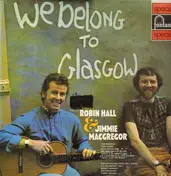 Robin Hall & Jimmie MacGregor - We Belong To Glasgow