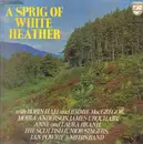 LP - Robin Hall, Moira Anderson, a.o. - A Sprig Of White Heather