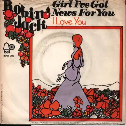 Robin Jack - Girl I've Got News For You / I Love You