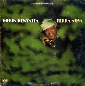 Robin Kenyatta - Terra Nova