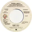 7inch Vinyl Single - Robin Lane & The Chartbusters - Don't Cry