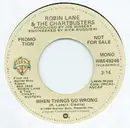 7inch Vinyl Single - Robin Lane & The Chartbusters - When Things Go Wrong