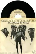 7inch Vinyl Single - Robin Lane & The Chartbusters - When Things Go Wrong / Many Years Ago