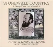 CD - Robin & Linda Williams & Their Fine Group - Stonewall Country: Songs From The Musical - Digipak