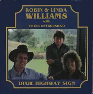 Robin & Linda Williams With Peter Ostroushko - Dixie Highway Sign