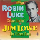 7inch Vinyl Single - Robin Luke , Jim Lowe - Susie Darlin' / The Green Door