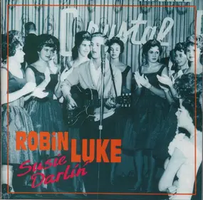 Robin Luke - Susie Darlin'