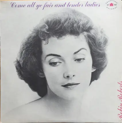 Robin Roberts - Come All Ye Fair and Tender Ladies
