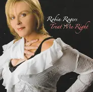 Robin Rogers - Treat Me Right