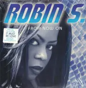 Robin S. - From Now On