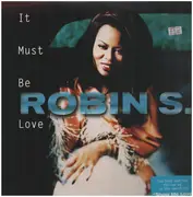 12inch Vinyl Single - Robin S. - It Must Be Love