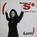 12inch Vinyl Single - Robin S. - Luv 4 Luv