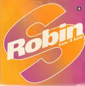 Robin S. - Luv 4 Luv