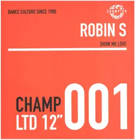 Robin S - Show Me Love / Luv 4 Luv