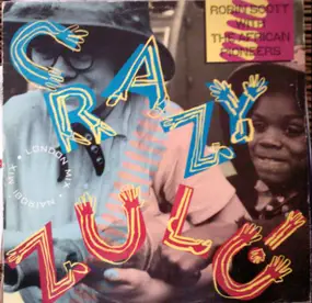 Robin Scott - Crazy Zulu !