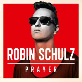 Robin Schulz - Prayer