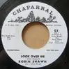 7inch Vinyl Single - Robin Shawn - Look Over Me / Nobody's Fool