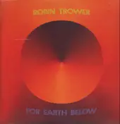 Robin Trower - For Earth Below