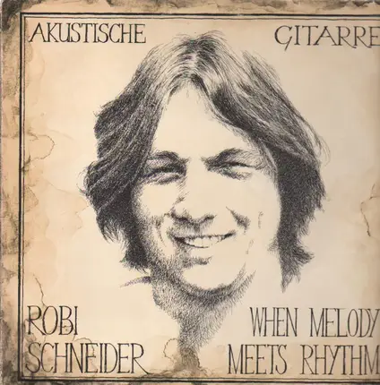 Robi Schneider - When Melody Meets Rhythm