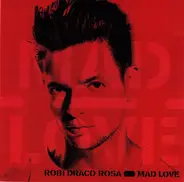 Robi Rosa - Mad Love