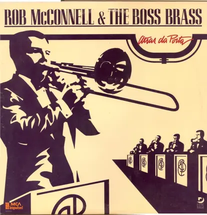 Rob McConnell & The Boss Brass - Atras Da Porta