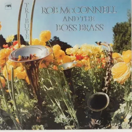 Rob McConnell & The Boss Brass - Tribute