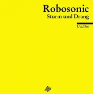 Robosonic - Sturm Und Drang