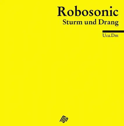 Robosonic - Sturm Und Drang