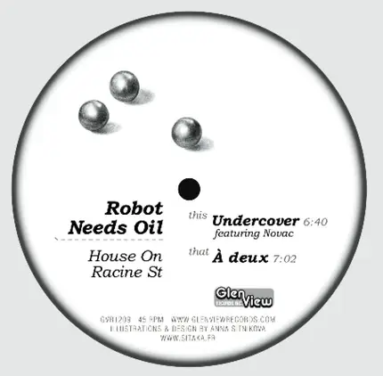 Robot Needs Oil - House On Racine Street