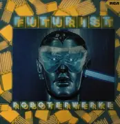 LP - Roboterwerke - Futurist