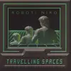 LP - Roboti Niro - Travelling Spaces
