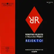 Robotiko Rejekto - Rejekto!