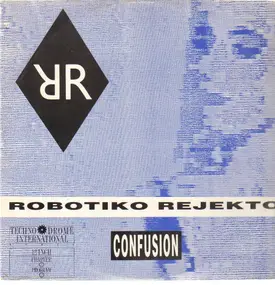 Robotiko Rejekto - Confusion