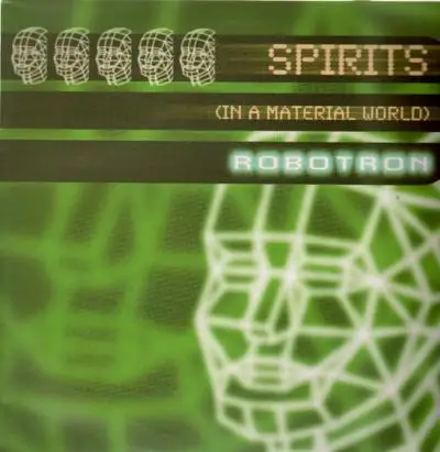 Robotron - Spirits (In a Material World)