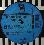 12'' - Robotronic Squad - World Outside