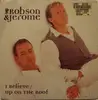 7inch Vinyl Single - Robson & Jerome - I Believe / Up On The Roof