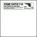 Rob Smith - Don't You See Feat. Hazel Jayne