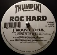Roc Hard - I Want Cha