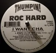 12inch Vinyl Single - Roc Hard - I Want Cha